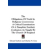 The Obligations of Truth in Religious Controversy door Edward Garbett