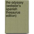 The Odyssey (Webster's Spanish Thesaurus Edition)