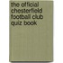 The Official Chesterfield Football Club Quiz Book