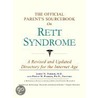 The Official Parent's Sourcebook On Rett Syndrome door Icon Health Publications