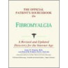 The Official Patient's Sourcebook On Fibromyalgia by Icon Health Publications