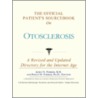 The Official Patient's Sourcebook On Otosclerosis door Icon Health Publications