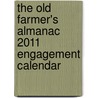 The Old Farmer's Almanac 2011 Engagement Calendar door Sarah Perreault