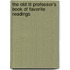 The Old Lit Professor's Book Of Favorite Readings