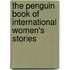 The Penguin Book of International Women's Stories