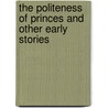 The Politeness of Princes and Other Early Stories by Pelham Grenville Wodehouse
