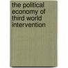 The Political Economy Of Third World Intervention door David N. Gibbs