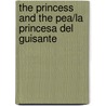 The Princess And The Pea/La Princesa del Guisante by Susan Blackaby