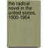 The Radical Novel In The United States, 1900-1954