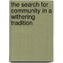 The Search For Community In A Withering Tradition