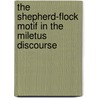 The Shepherd-Flock Motif in the Miletus Discourse door Bernard Aubert