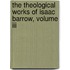 The Theological Works Of Isaac Barrow, Volume Iii