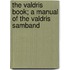 The Valdris Book; A Manual Of The Valdris Samband