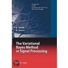 The Variational Bayes Method In Signal Processing by Vaclav Smidl