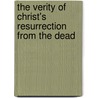 The Verity Of Christ's Resurrection From The Dead door Thomas Cooper
