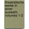 Theatralische Werke in Einer Auswahl, Volumes 1-2 door August Wilhelm Iffland