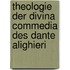 Theologie Der Divina Commedia Des Dante Alighieri