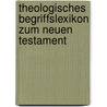 Theologisches Begriffslexikon zum Neuen Testament door Lothar Coenen