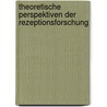 Theoretische Perspektiven der Rezeptionsforschung by Unknown