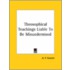 Theosophical Teachings Liable To Be Misunderstood