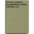 Thomas Carlyle's Ausgewhlteschriften, Volumes 3-4