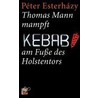Thomas Mann mampft Kebab am Fuße des Holstentors door Péter Esterházy