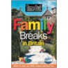 Time Out Family Breaks in Great Britain & Ireland door Time Out