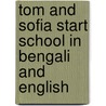 Tom And Sofia Start School In Bengali And English door Henriette Barkow