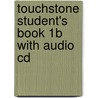 Touchstone Student's Book 1b With Audio Cd by Michael McCarthy