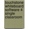 Touchstone Whiteboard Software 4 Single Classroom by Michael McCarthy