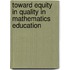 Toward Equity In Quality In Mathematics Education