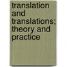 Translation And Translations; Theory And Practice by John Percival Postgate