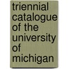 Triennial Catalogue of the University of Michigan door Michigan University of