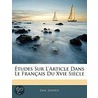 Tudes Sur L'Article Dans Le Franais Du Xvie Sicle by Emil Zander