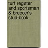 Turf Register and Sportsman & Breeder's Stud-Book by William Pick