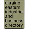 Ukraine Eastern Industrial and Business Directory door Onbekend