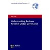 Understanding Business Power in Global Governance door Doris Fuchs