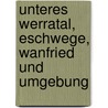 Unteres Werratal, Eschwege, Wanfried und Umgebung door Onbekend