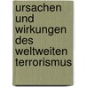 Ursachen und Wirkungen des weltweiten Terrorismus door Friedrich Schneider