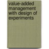 Value-Added Management With Design Of Experiments door Lloyd W. Condra