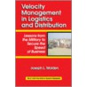 Velocity Management in Logistics and Distribution door Joseph L. Walden