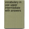 Vocabulary in Use Upper Intermediate with Answers by Felicity O'Dell