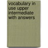 Vocabulary in Use Upper Intermediate with Answers door Felicity O'Dell