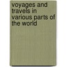 Voyages And Travels In Various Parts Of The World by Georg Heinrich Langsdorff