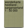Wanderkarte  Heidiland - Sarganserland 1 : 50 000 by Unknown