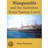 Wanganella and the Australian Trans-Tasman Liners