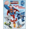 We Are the Super Friends [With Reusable Stickers] by Dennis Shealy