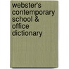 Webster's Contemporary School & Office Dictionary door Merriam Webster