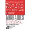 What Your Doctor May Not Tell You About Migraines door Barry Fox