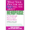 What Your Doctor May Not Tell You about Menopause door Virginia Hopkins